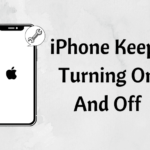 How To Resolve IPhone Keeps Turning On And Off IStar Tips