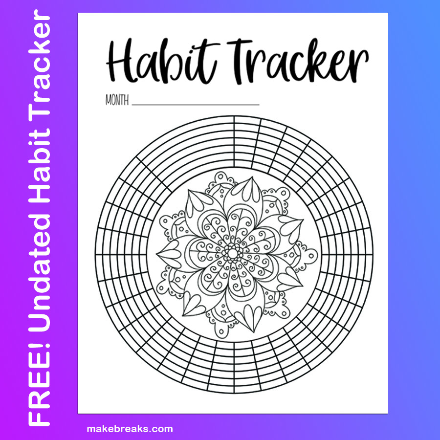 Undated Habit Tracker With Mandala To Color Make Breaks